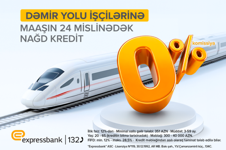 Dəmiryolu işçilərinə özəl komissiyasız kredit